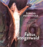 Šumava patafyzická Karel Steigerwald