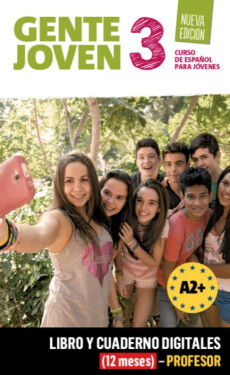 Gente Joven 3 Nueva Ed. (A2+) – Libro/Cuaderno digitales – Profesor (12 měsíců)