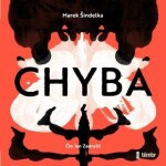 Chyba - audioknihovna - Marek Šindelka