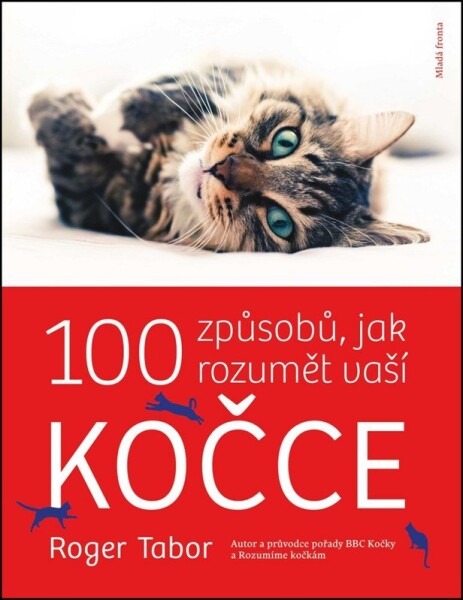 100 způsobů, jak rozumět vaší kočce - Roger Tabor