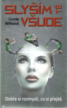 Slyším tě všude (poškozená) - Connie Willisová