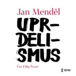 Uprdelismus - Jan Menděl