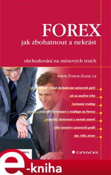 FOREX - jak zbohatnout a nekrást. obchodování na měnových trzích - Forex-Zone e-kniha