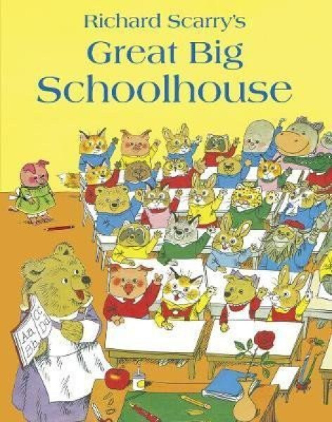 Great Big Schoolhouse - Richard Scarry