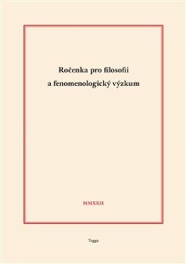Ročenka pro filosofii a fenomenologický výzkum 2022 - Jaroslav Novotný