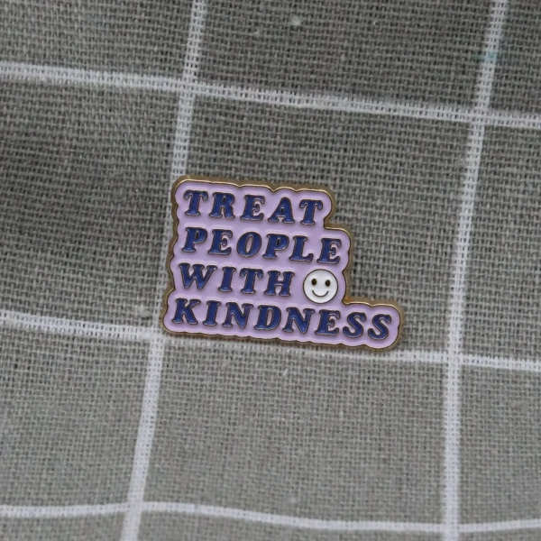 Pinarna.cz Treat people with kindness / Chovejte se k lidem laskavě