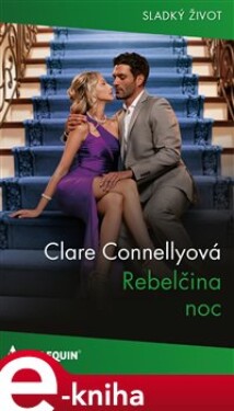 Rebelčina noc - Clare Connellyová e-kniha