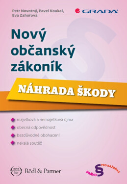 Nový občanský zákoník - Petr Novotný, Pavel Koukal, Eva Zahořová