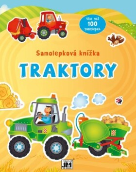 Traktory - Samolepková knížka - Kolektiv