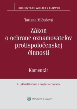 Zákon o ochrane oznamovateľov protispoločenskej činnosti - Tatiana Mičudová