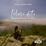 Ľaliové deti - Erika Jarkovská - audiokniha
