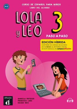 Lola y Leo 3 paso a paso (A2.1) - Edición híbrida Libro del alumno + Campus (12 meses) - Marcela Fritzler