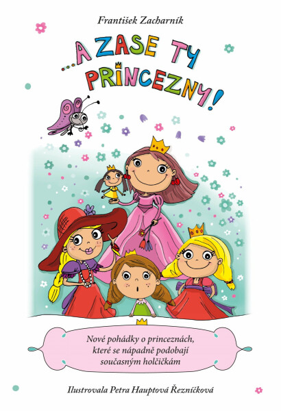 A zase ty princezny! - František Zacharník