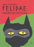 Felidea kočičí detektivka - Akif Pirincci