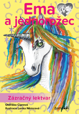 Ema a jednorožec – Zázračný lektvar - Oldřiška Ciprová, Lenka Němcová