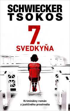 7. svedkyňa - Michael Tsokos; Florian Schwiecker