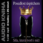 Posedlost úspěchem - Ivo Toman