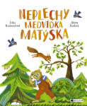 Neplechy medvídka Matýska - Jitka Komendová, Alena Kadavá