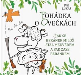 Pohádka ovečkách Ivo Lukáš
