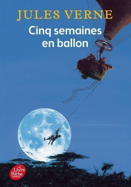 Cinq Semaines en Ballon - Jules Verne