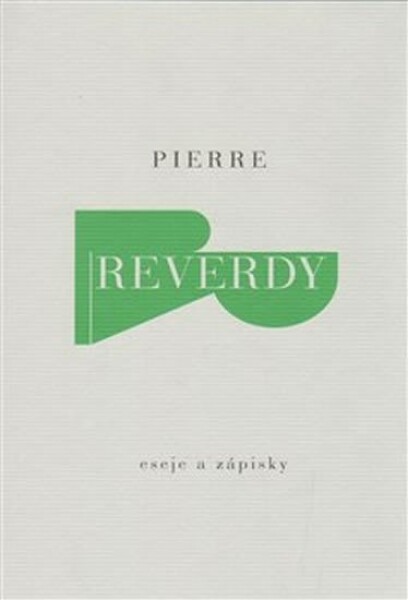 Eseje zápisky Pierre Reverdy