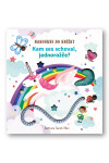 Kam ses schoval, jednorožče?