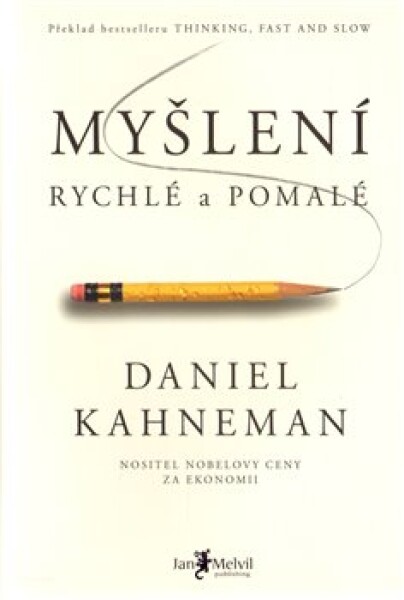 Myšlení, rychlé pomalé Daniel Kahneman