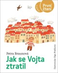 Jak se Vojta ztratil Petra Braunová