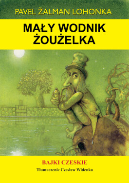 Mały wodnik Żoużelka - Pavel Žalman Lohonka
