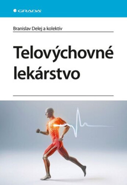 Telovýchovné lekárstvo - Branislav Delej