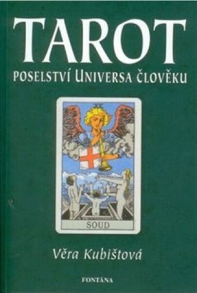 Tarot - Poselství Universa člověku - Věra Kubištová-Škochová