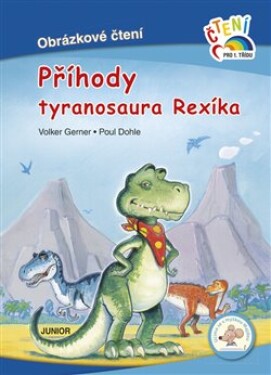 Příhody tyranosaura Rexíka Volker Gerner