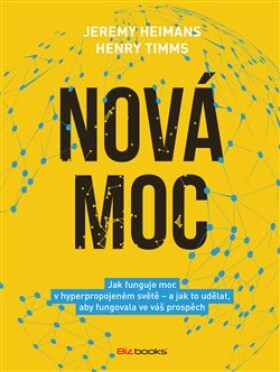 Nová moc Henry Timms, Jeremy Heimans