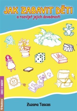 Jak zabavit děti rozvíjet jejich dovednosti