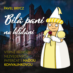 Bílá paní na hlídání - Pavel Brycz - audiokniha