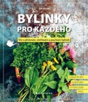 Bylinky pro každého Axel Gutjahr