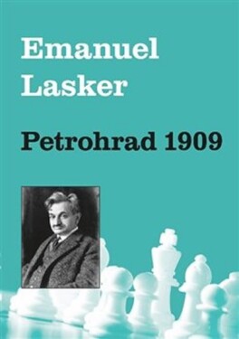 Petrohrad 1909 Emanuel Lasker