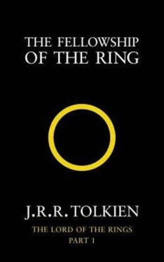 The Fellowship of the Ring : The Lord of the Rings, Part 1, 1. vydání - John Ronald Reuel Tolkien