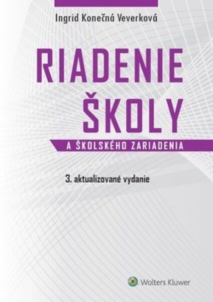 Riadenie školy a školského zariadenia - Ingrid Konečná Veverková