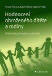 Hodnocení ohroženého dítěte rodiny Terezie Pemová