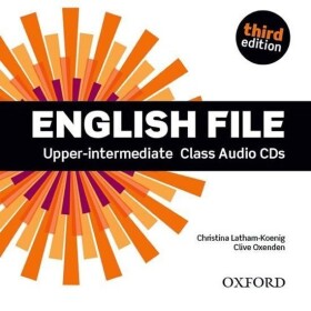 English File Upper Intermediate Class Audio CDs /4/ (3rd) - Christina Latham-Koenig