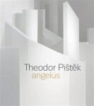 Theodor Pištěk Angelus Martin Dostál,