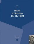 Bitva Lützenu 16. 11. 1632 Radek Fukala