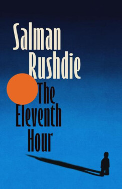 Eleventh Hour - Salman Rushdie