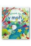 Kdopak žije v moři - Anna Milbourneová