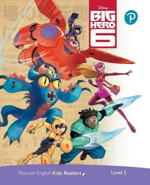 Pearson English Kids Readers: Level Big Hero (DISNEY) Kathryn Harper