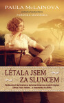 Létala jsem za sluncem - Paula McLainová