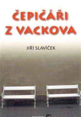 Čepičáři Vackova Jiří Slavíček