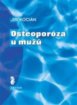 Osteoporóza u mužů - Jiří Kocián