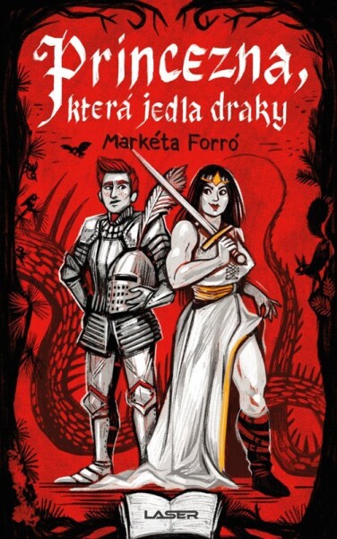 Princezna, která jedla draky - Markéta Forró